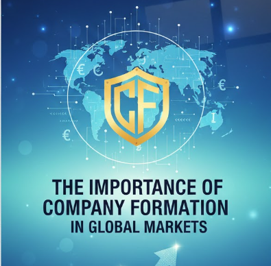 The Importance of Company Formation in Global Markets.